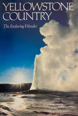 National Geographic Yellowstone Country The Enduring Wonder book cover with Raymond Gehman's photography